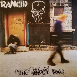 Cover art for 'Life Won't Wait' by Rancid